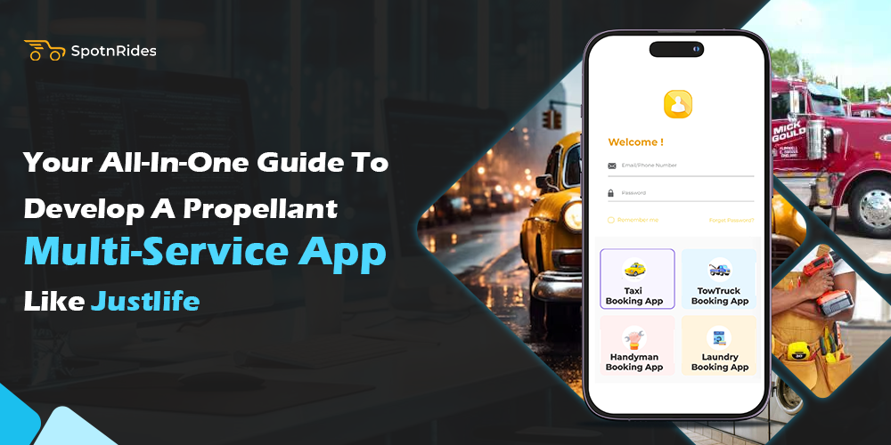 Your All-In-One Guide To Develop A Propellant Multi-Service App Like Justlife - SpotnRides
