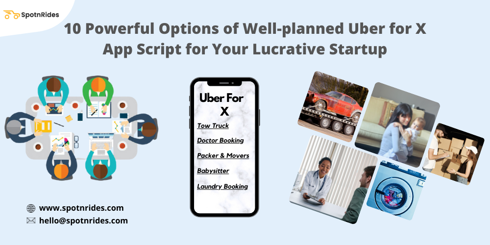 10 Powerful Options of Well-planned Uber for X App Script for Your Lucrative Startup - SpotnRides - AI Powered Taxi Booking App